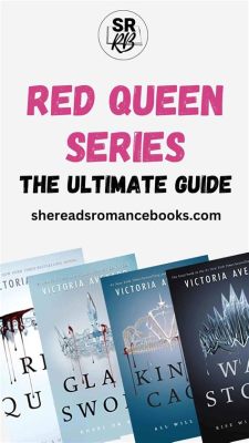 How many books in Red Queen series: A journey through the pages of power and rebellion